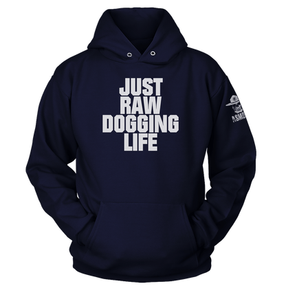 Raw Dogging Life Hoodie