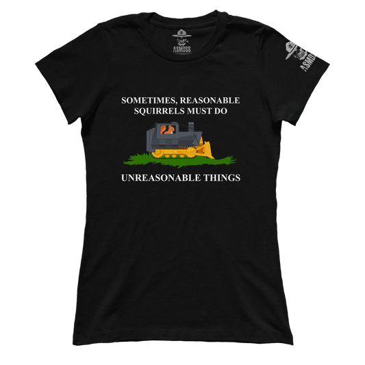 Reasonable Squirrels Unreasonable Things (Ladies)