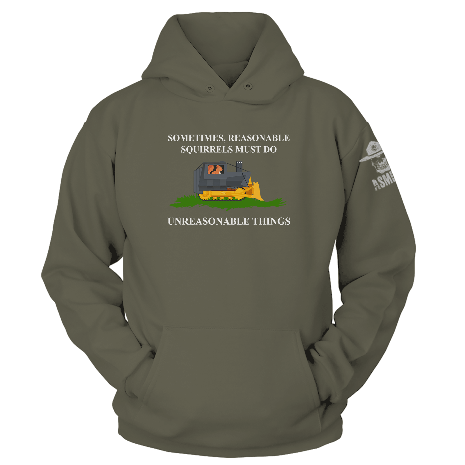 Reasonable Squirrels Unreasonable Things Hoodie
