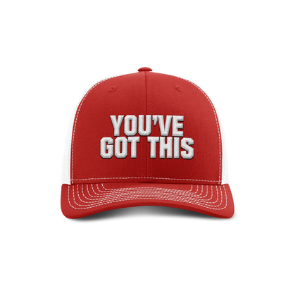 You've Got This Trucker Hat