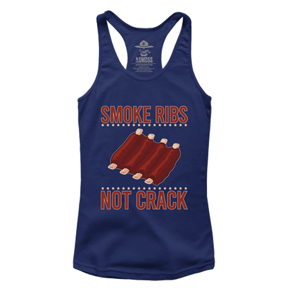 Smoke Ribs Not Crack (Ladies)
