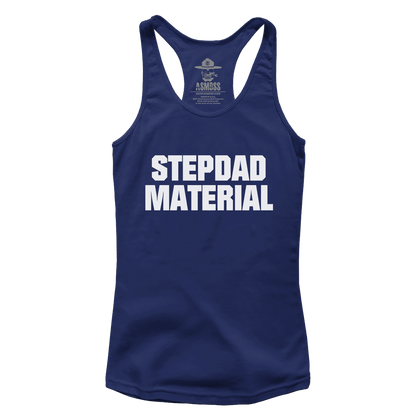 Stepdad Material (Ladies)