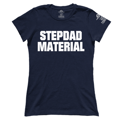 Stepdad Material (Ladies)