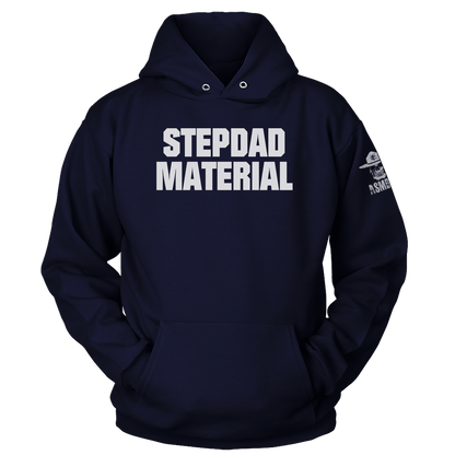 Stepdad Material Hoodie