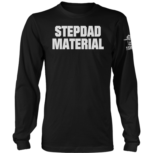Stepdad Material Long Sleeve