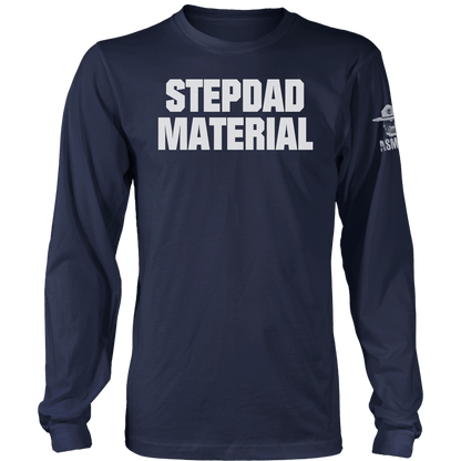 Stepdad Material Long Sleeve