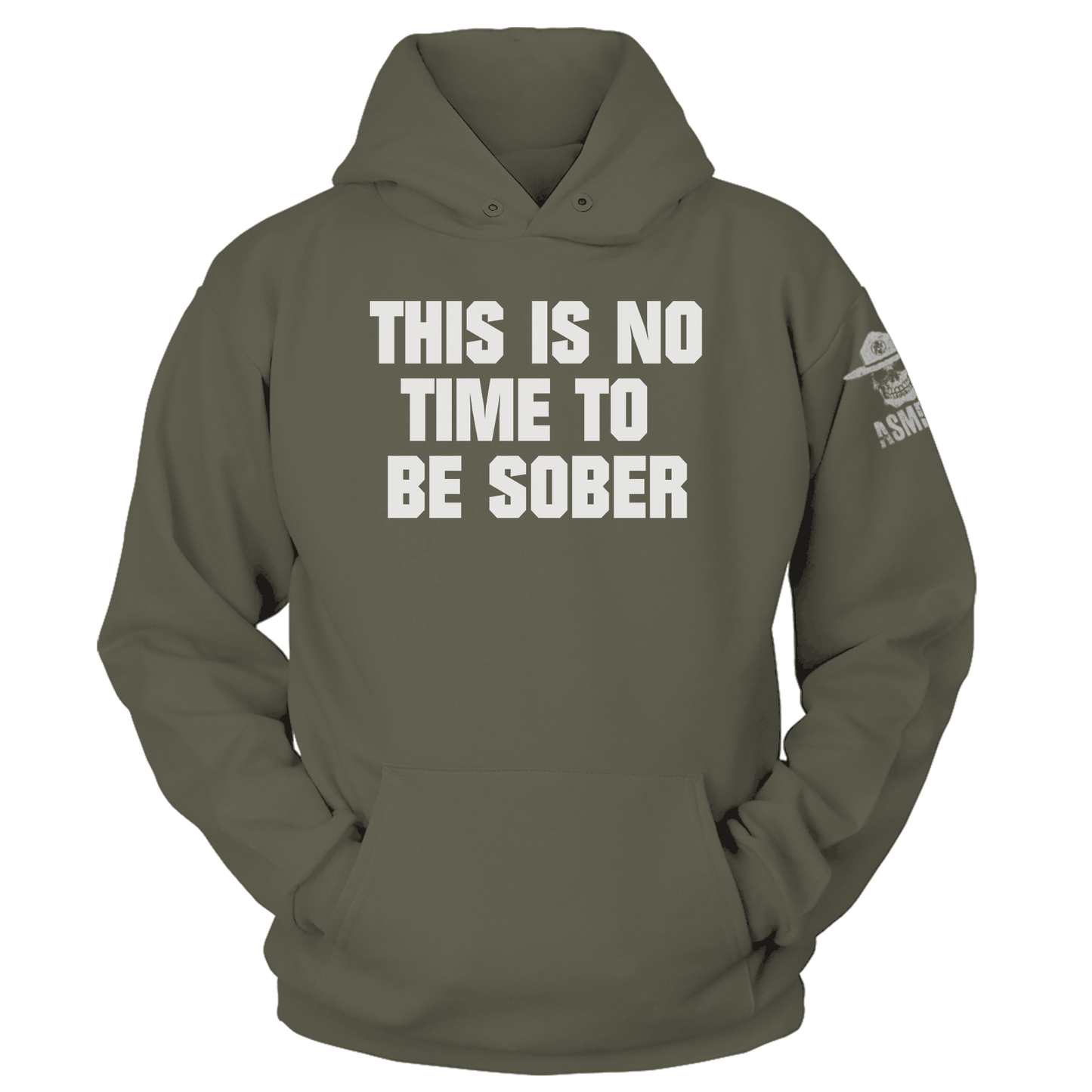 This is No Time to be Sober Hoodie