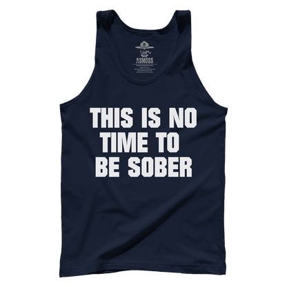 This is No Time to be Sober