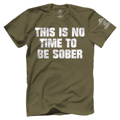 This is No Time to be Sober