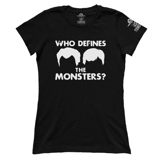 Who Defines The Monsters (Ladies)