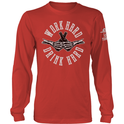 Work Hard Drink Hard Long Sleeve