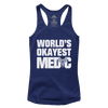 Worlds Okayest Medic (Ladies)
