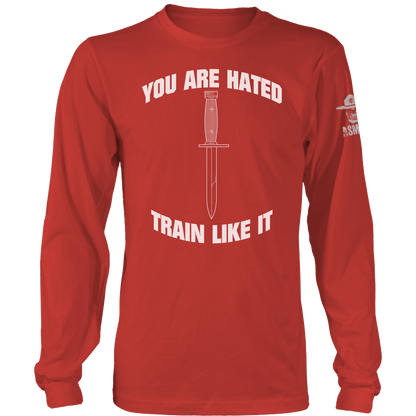 You Are Hated Long Sleeve