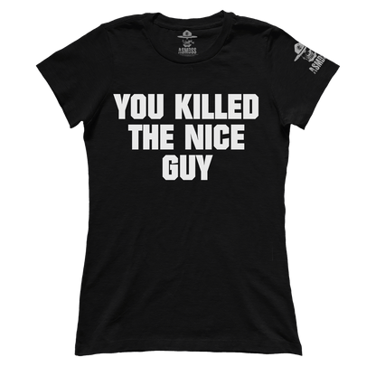 You Killed The Nice Guy (Ladies)