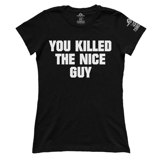 You Killed The Nice Guy (Ladies)