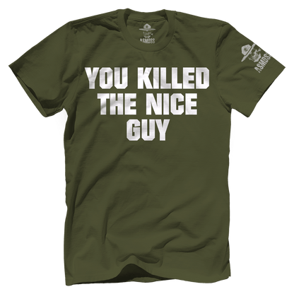 You Killed The Nice Guy