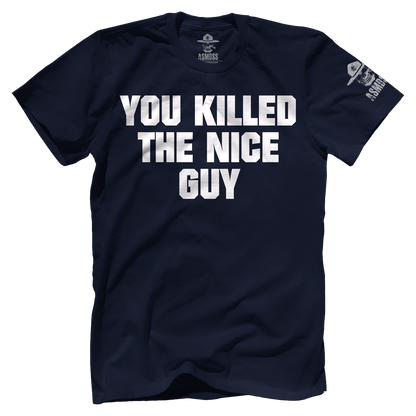 You Killed The Nice Guy