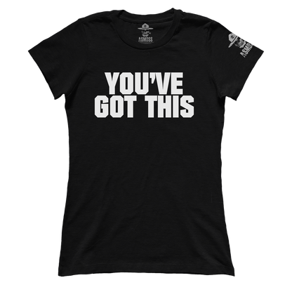 You've Got This (Ladies)