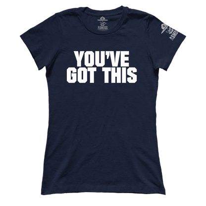 You've Got This (Ladies)