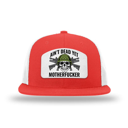 Aint Dead Yet MF Patch Flat Bill Hat