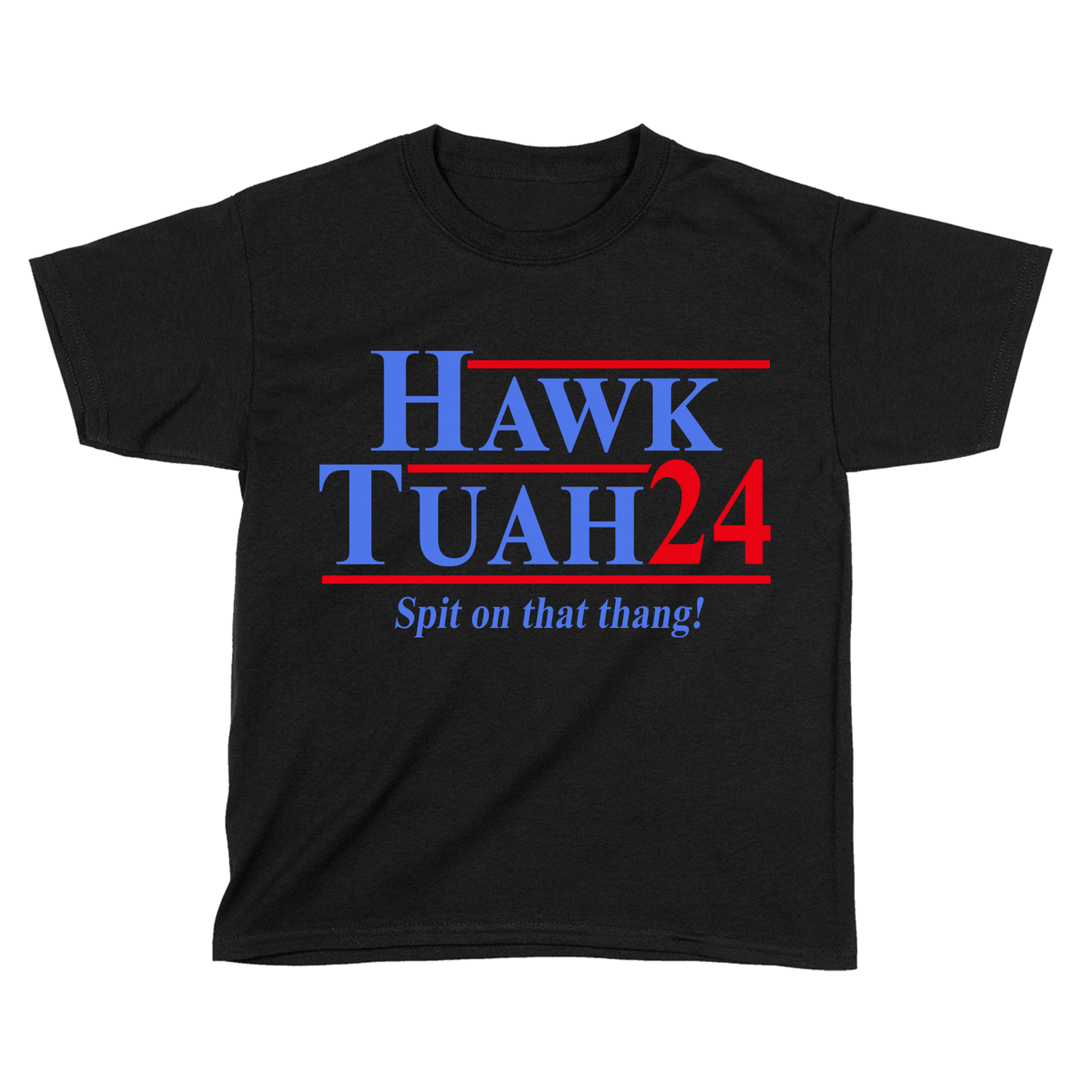 Hawk Tuah (Kids)