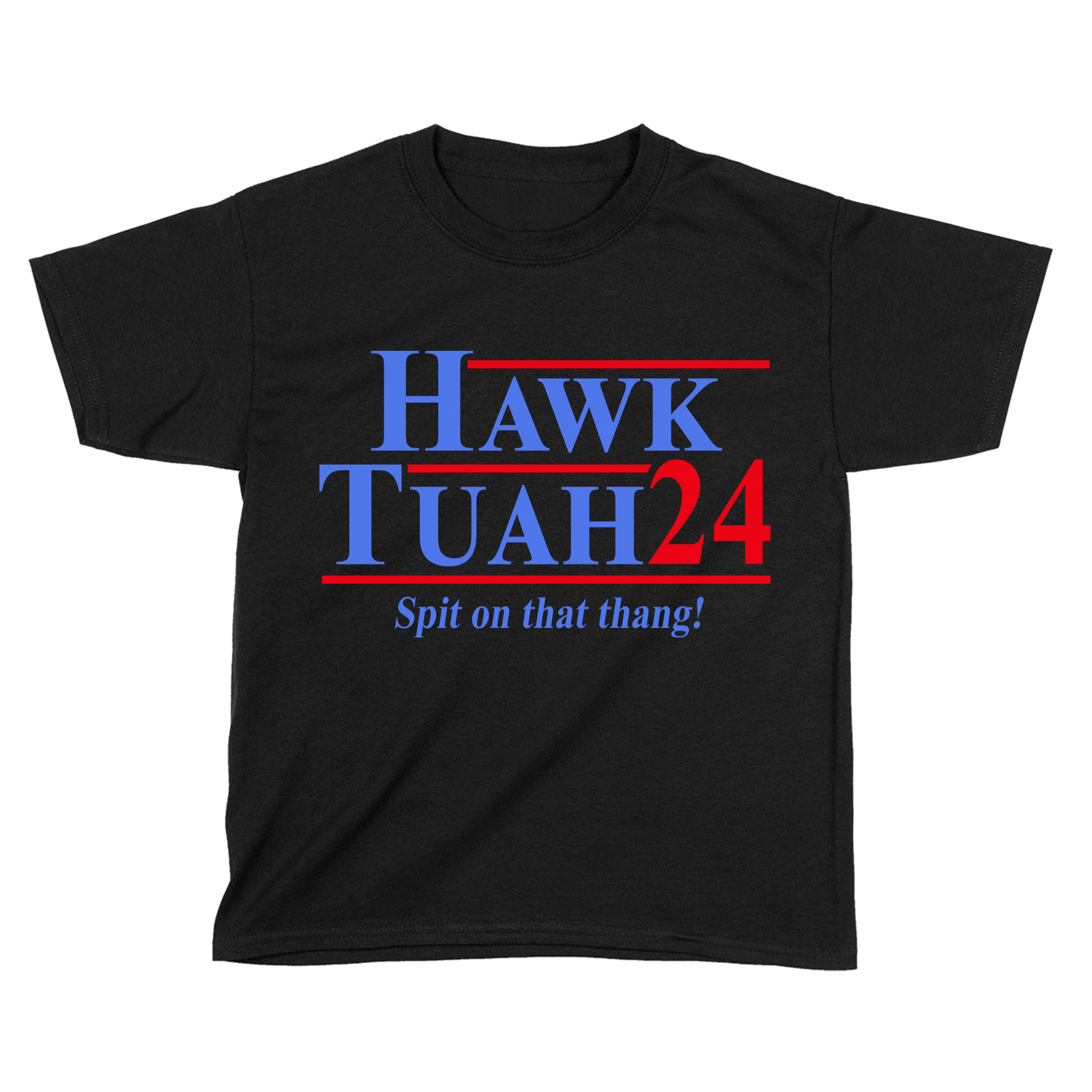 Hawk Tuah (Kids)