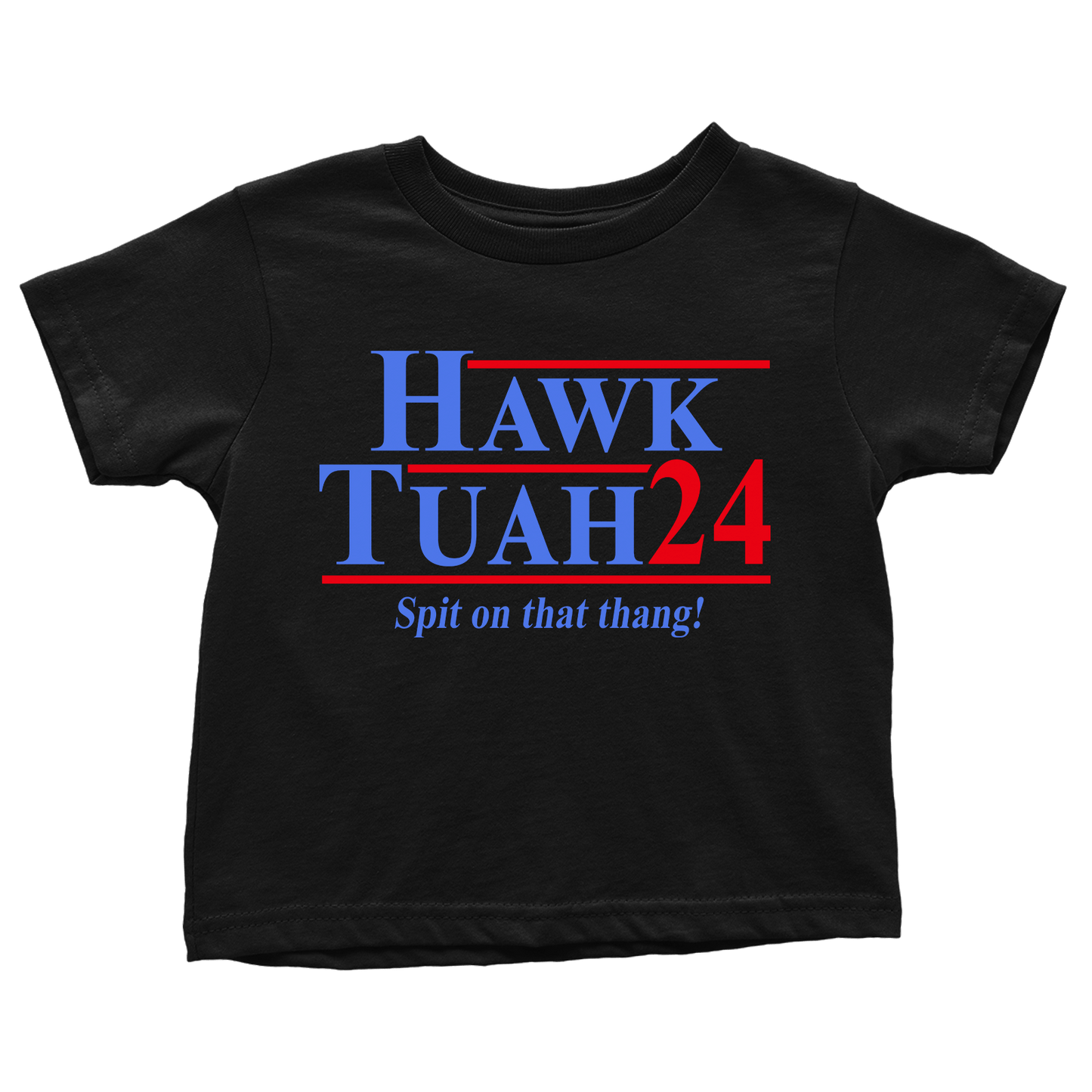 Hawk Tuah (Toddlers)