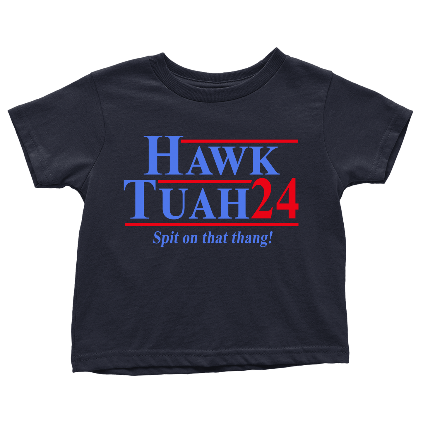 Hawk Tuah (Toddlers)