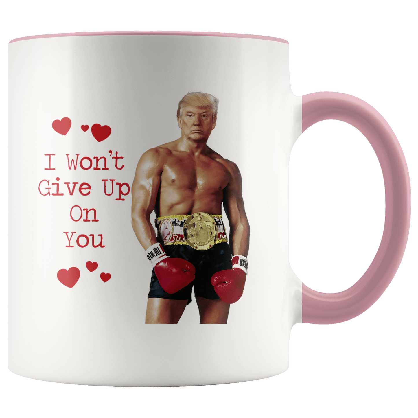 Rocky Trump - I Wont Give Up On You - Coffee Mug