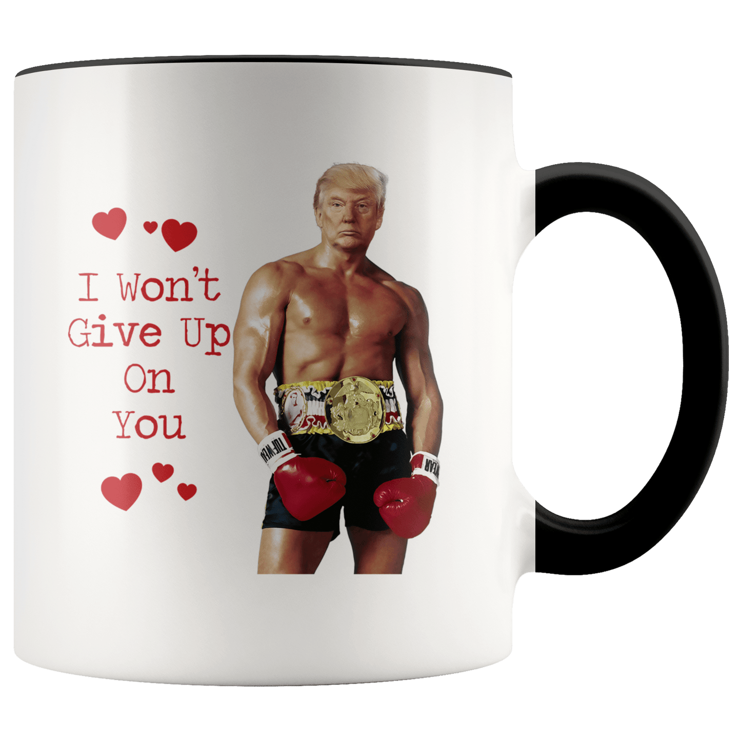 Rocky Trump - I Wont Give Up On You - Coffee Mug