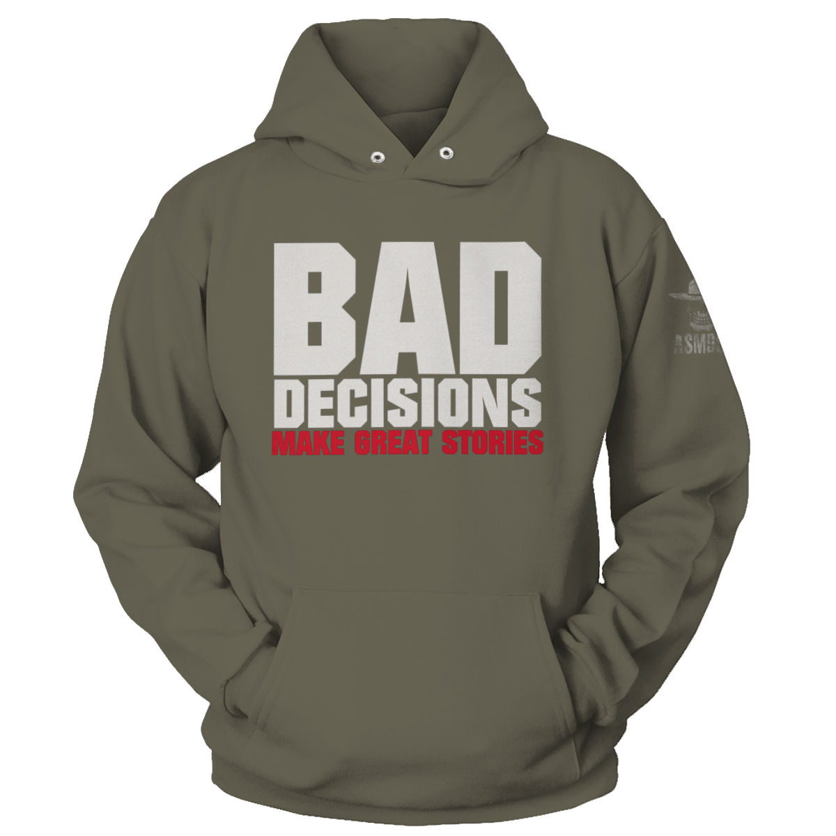 Bad Decisions Make Great Stories