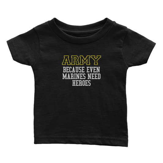 Army - Because Marines Need Heroes (Babies)