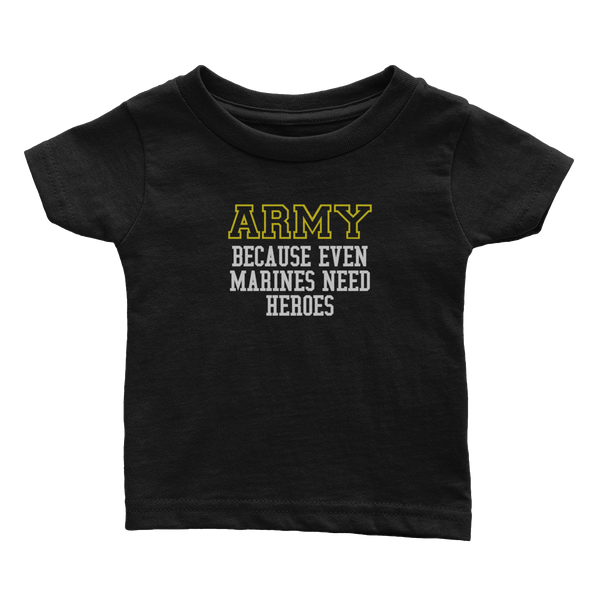 Army - Because Marines Need Heroes (Babies)