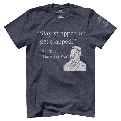 Stay Strapped Or Get Clapped