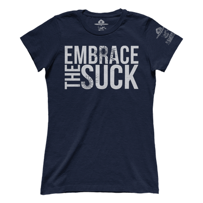 Embrace the Suck (Ladies)