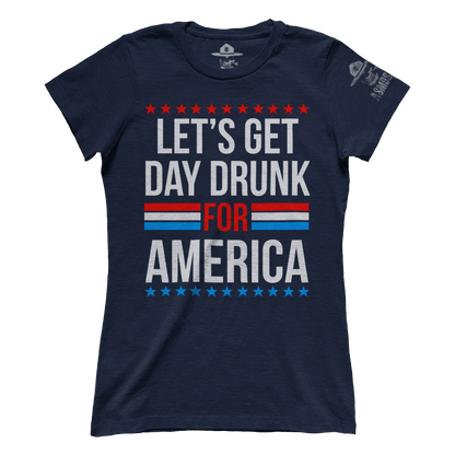 Day Drunk for America (Ladies)