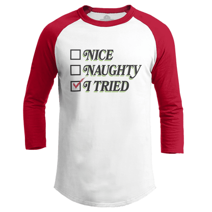 Naughty, Nice, I tried