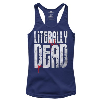 Literally Dead (Ladies)