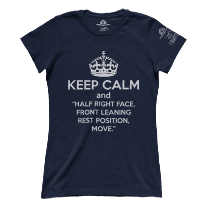 Keep Calm and Half Right Face (Ladies)