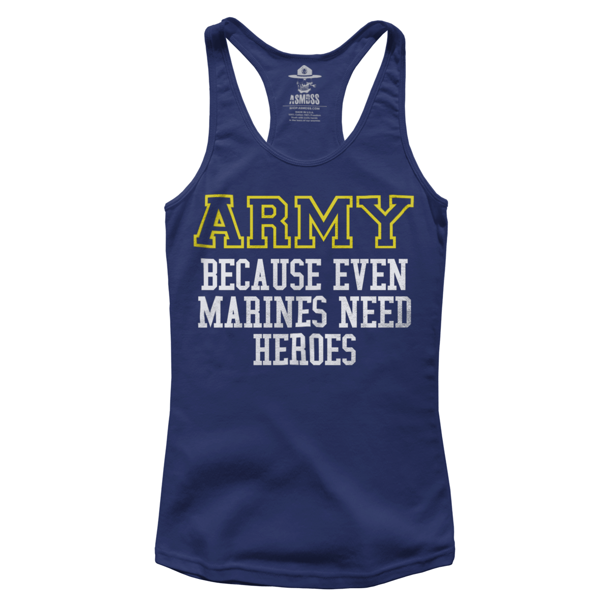 Army - Because Marines Need Heroes (Ladies)