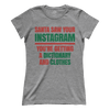 Santa Saw Your Instagram (Ladies)