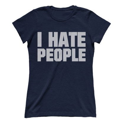 I Hate People (Ladies)