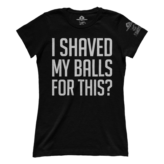 I Shaved My Balls (Ladies)