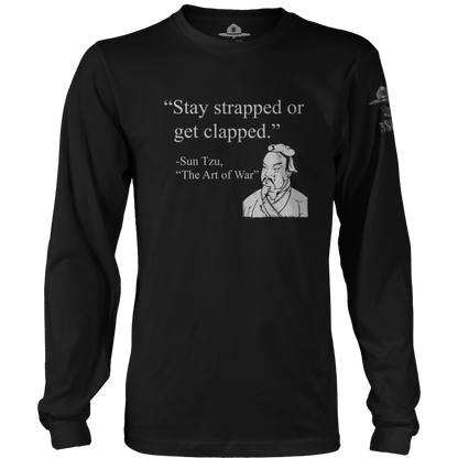 Stay Strapped Or Get Clapped