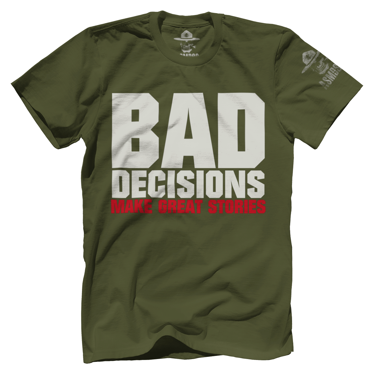 Bad Decisions Make Great Stories