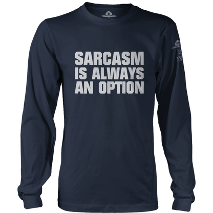 Sarcasm Is Always An Option