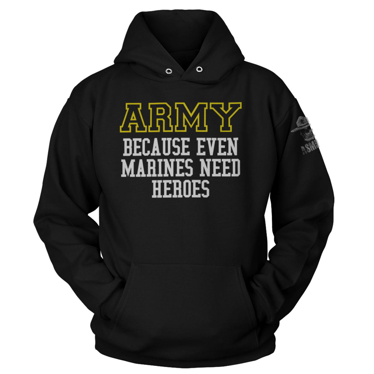 Army - Because Marines Need Heroes Hoodie