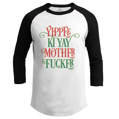 Yippee Ki Yay V2 (Ladies)
