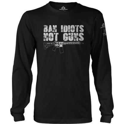 Ban Idiots Not Guns