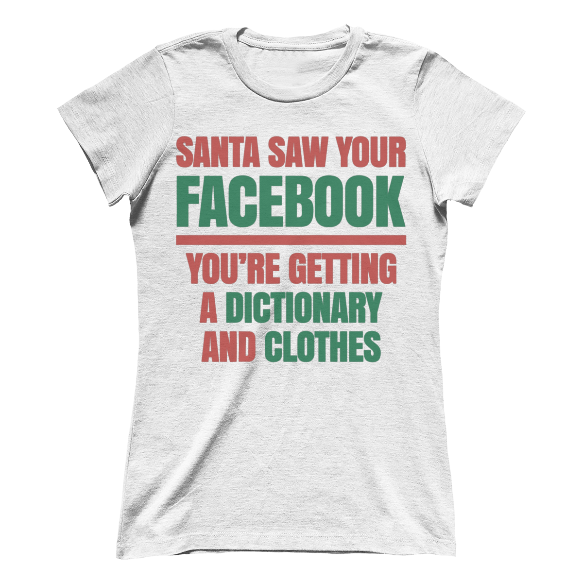 Santa Saw Your Facebook (Ladies)